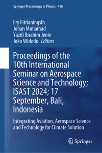 Proceedings of the 10th International Seminar on Aerospace Science and Technology; ISAST 2024; 17 September, Bali, Indonesia -  - E-Book
