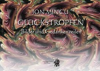 Glückstropfen - Jon Mincu - E-Book