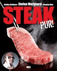 Steak pur! - Stefan Marquard - E-Book