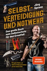 Selbstverteidigung und Notwehr - Jörg Sprave - E-Book