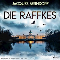 Die Raffkes (Kriminalroman aus der Eifel) - Jacques Berndorf - Hörbuch