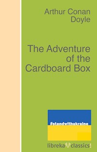 The Adventure of the Cardboard Box - Arthur Conan Doyle - E-Book