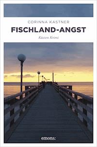 Fischland-Angst - Corinna Kastner - E-Book