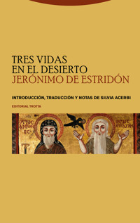 Tres vidas en el desierto - Jerónimo de Estridón - E-Book