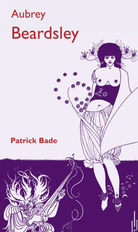 Aubrey Beardsley - Patrick Bade - E-Book
