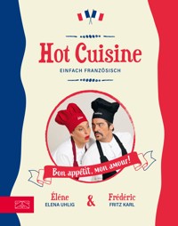 Hot Cuisine - Elena Uhlig - E-Book
