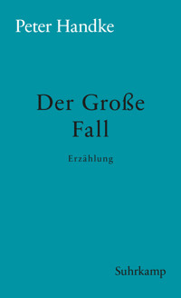 Der Große Fall - Peter Handke - E-Book