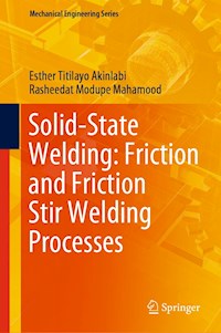 Solid-State Welding: Friction and Friction Stir Welding Processes - Esther Titilayo Akinlabi - E-Book