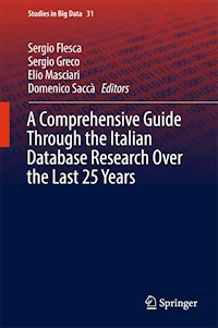 A Comprehensive Guide Through the Italian Database Research Over the Last 25 Years - - E-Book