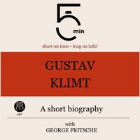 Gustav Klimt: A short biography - 5 Minutes - Hörbuch