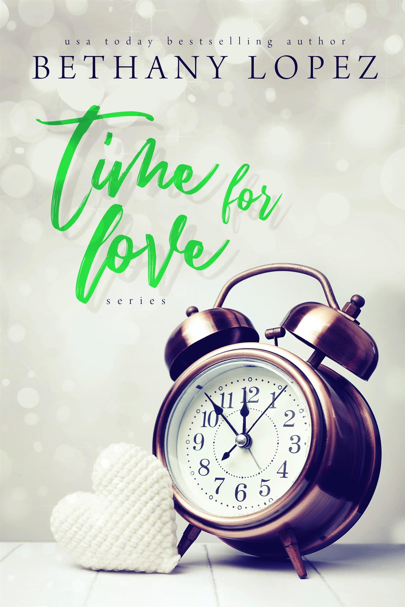 Time for Love Series - Bethany Lopez - E-Book