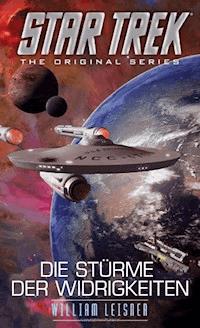 Star Trek - The Original Series: Die Stürme der Widrigkeiten - William Leisner - E-Book