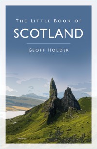 The Little Book of Scotland - Geoff Holder - E-Book
