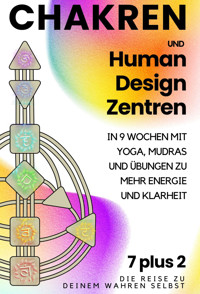 Chakren und Human Design Zentren - Michelle Amecke - E-Book