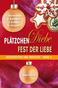 Plätzchen. Diebe. Fest der Liebe! - Bettina Reimann - E-Book