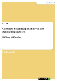 Corporate Social Responsibility in der Bekleidungsindustrie - S Lim - E-Book