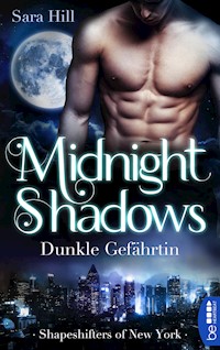 Midnight Shadows - Dunkle Gefährtin - Sara Hill - E-Book