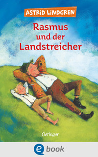 Rasmus und der Landstreicher - Astrid Lindgren - E-Book