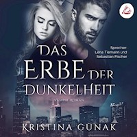 Das Erbe der Dunkelheit: Vampir-Roman (Charlottes Erbe 1) - Kristina Günak - Hörbuch