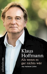 Als wenn es gar nichts wär - Klaus Hoffmann - E-Book