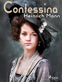Contessina - Heinrich Mann - E-Book