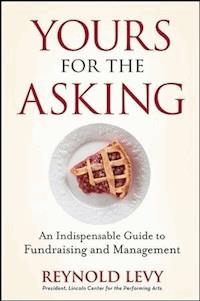 Yours for the Asking - Reynold Levy - E-Book