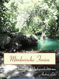 Mörderische Ferien - Andrea Lutz - E-Book