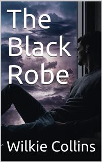 The Black Robe - Wilkie Collins - E-Book