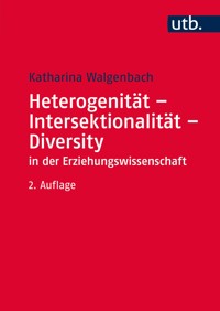 Heterogenität - Intersektionalität - Diversity in der Erziehungswissenschaft - Katharina Walgenbach - E-Book