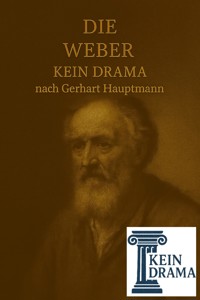 Die Weber - Kein Drama nach Gerhart Hauptmann - Anno Stock - E-Book