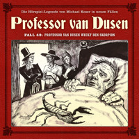 Professor van Dusen, Die neuen Fälle, Fall 42: Professor van Dusen weckt den Skorpion (ungekürzt) - Marc Freund - Hörbuch