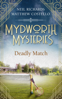 Mydworth Mysteries - A Deadly Match - Matthew Costello - E-Book