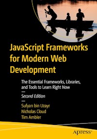 JavaScript Frameworks for Modern Web Development - Sufyan bin Uzayr - E-Book