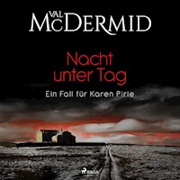 Nacht unter Tag - Val McDermid - E-Book + Hörbuch