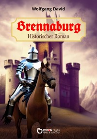 Brennaburg - Wolfgang David - E-Book