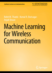 Machine Learning for Wireless Communication - Rohit M. Thanki - E-Book