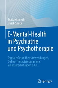 E-Mental-Health in Psychiatrie und Psychotherapie - Eva Meisenzahl - E-Book