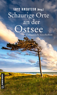 Schaurige Orte an der Ostsee - Christa von Bernuth - E-Book
