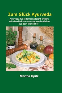 Zum Glück Ayurveda - Martha Opitz - E-Book