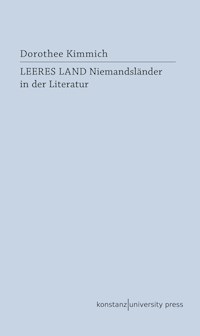 Leeres Land - Dorothee Kimmich - E-Book