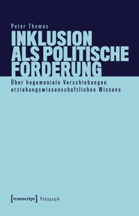 Inklusion als politische Forderung - Peter Thomas - E-Book