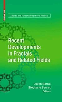 Recent Developments in Fractals and Related Fields -  - E-Book