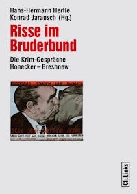 Risse im Bruderbund - Hans-Hermann Hertle - E-Book