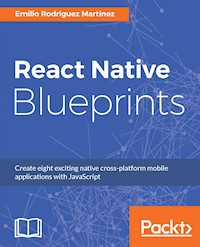 React Native Blueprints - Emilio Rodriguez Martinez - E-Book