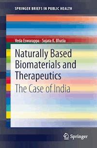 Naturally Based Biomaterials and Therapeutics - Veda Eswarappa - E-Book