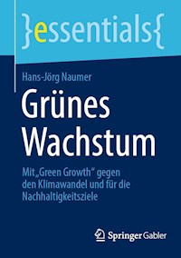 Grünes Wachstum - Hans-Jörg Naumer - E-Book