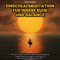 Traumreise: Einschlafmeditation für innere Ruhe und Balance - Raphael Kempermann - Hörbuch