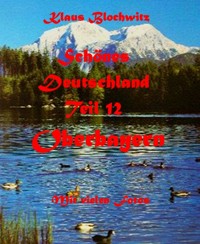 Schönes Deutschland Teil XII - Klaus Blochwitz - E-Book