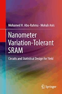Nanometer Variation-Tolerant SRAM - Mohamed Abu Rahma - E-Book