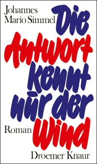 Die Antwort kennt nur der Wind - Johannes Mario Simmel - E-Book